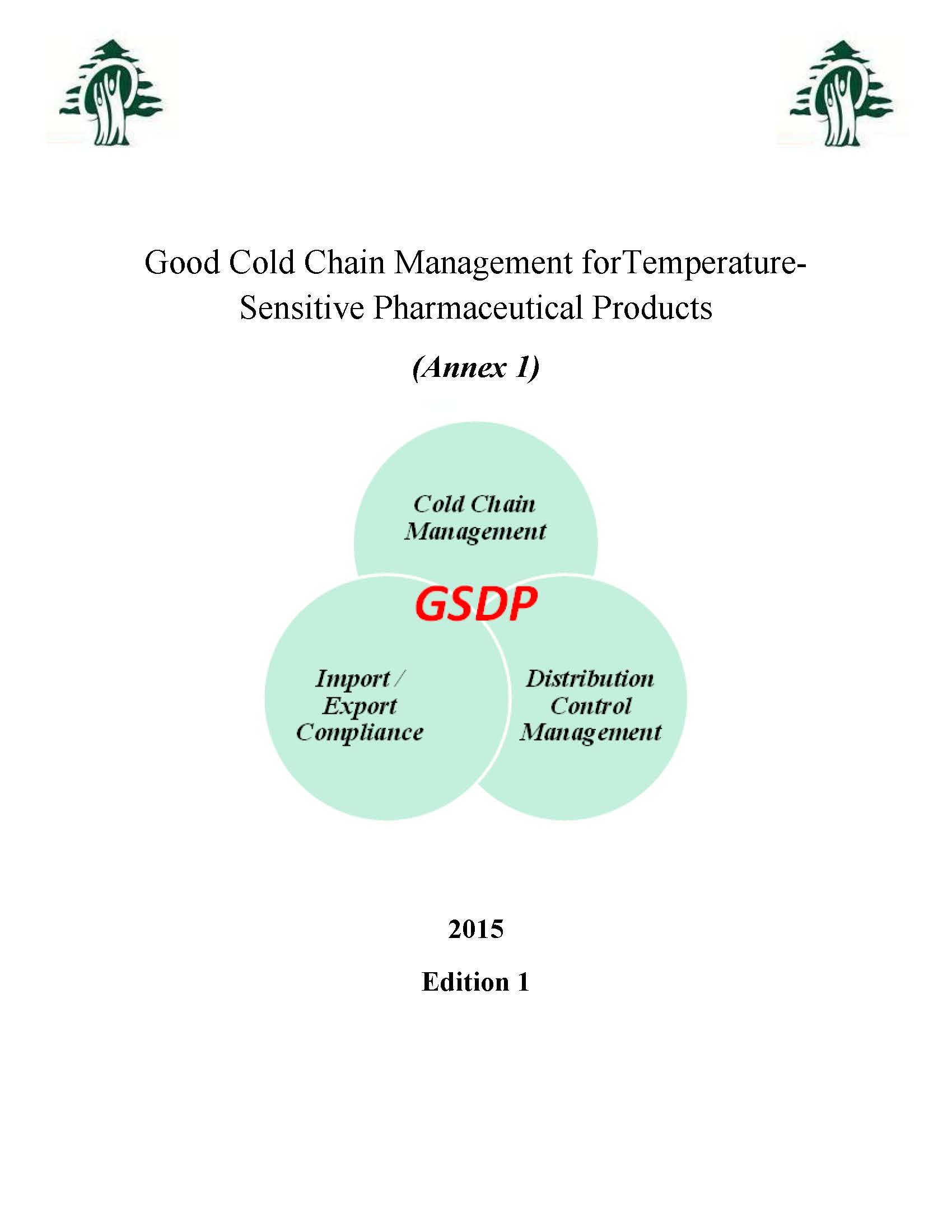 Good Cold Chain Management for Temperature-Sensitive Pharmaceutical Products (Annex 1)- Edition 1